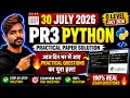 30 July 2026 PR3 Python Practical Paper Solution M3 Practical Exam Questions O Level July 2026