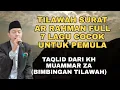 Download Lagu Tilawah Surat Ar Rahman Ayat 1-34 Untuk Pemula || Taqlid KH Muammar ZA Full 7 Lagu