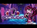 Download Lagu Monster High - Fright Song 8D (USE HEADPHONES)