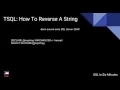 TSQL How To Reverse A String
