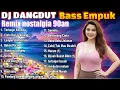 Lagu DJ DANGDUT NOSTALGIA 80,90AN 🔥 Teman Kerja Santai 🎧 Bass Empuk Enak Didengar ✨ VOL 93