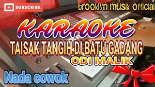 Download Taisak tangih di batu gadang karaoke odi Malik live orgen+lirik HD MP3