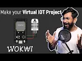Lets Make IOT Projects Without Hardware using Wokwi IOT Projects ESP32 Projects