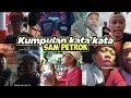 KATA KATA SAM PETROK ANTI GOSIP