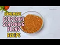 Stop Scrolling This DIY Pepperoni Seasoning Blend Is Better Than the Big Brands
