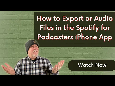 Download MP3 How to Export Podcast Audio from the Spotify for Podcasters iPhone App