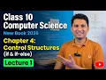 Class 10 Computer Science New Book 2026 Chapter 4 Control Structures if if-else Lecture 1