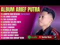 Download Lagu ARIEF FULL ALBUM TERBAIK - LUMPUR DAN BERLIAN - SALAH MU SENDIRI - LAGU POP MELAYU TERBARU 2025