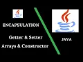 Java Encapsulation Java Getter Setter and Constructor with Arrays User Input