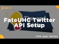 FateUHC TwitterAPI Setup 2020 Updated - Tips Tricks