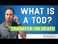 What Is a TOD Transfer On Death Deed
