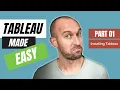 Tableau MADE EASY Installing Tableau Part
