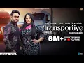 Download Lagu Transportiye (Official Video) | Jot Harjot ft. Gurlez Akhtar | True Music | Punjabi Song 2024