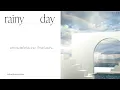 วันนั้นฝนก็ตกแบบนี้แหละ (rainy day) - MEAN ft. Fongbeer [Official Audio]