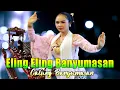 Download Lagu ELING ELING BANYUMASAN CALUNG LENGGER BANYUMASAN ORLENG || PALING GAYENG