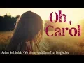 Download Lagu Oh, Carol. Neil Sedaka. Adaptación al castellano. Versión española. Spanish cover. Karaoke