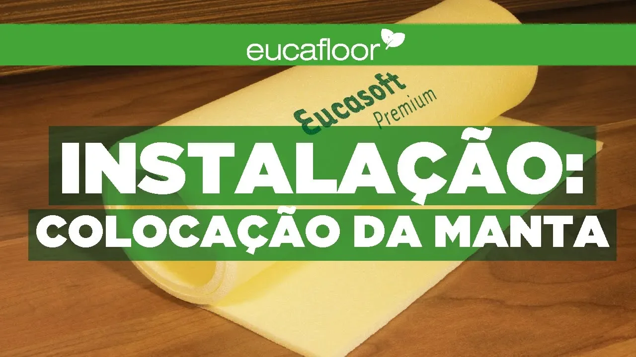 Piso laminado Eucafloor | Colocação da manta