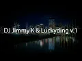 Download Lagu DJ Jimmy K \u0026 Luckyding v.1