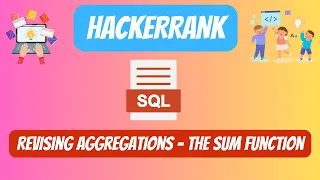 HackerRank SQL Solution Revising Aggregations - The Sum Function