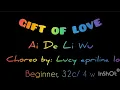 Gift of Love (Ai de li Wu) line dance | Lucy Aprilina Lo| Beginner 32/4