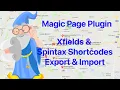 Magic Page Plugin Training Basic Features - Shortcode Data Export Import