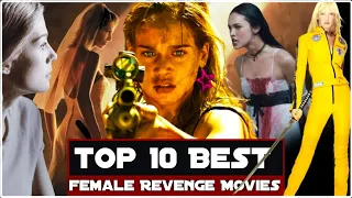 top 10 female revenge movies hollywood must watch female revenge movies top movies