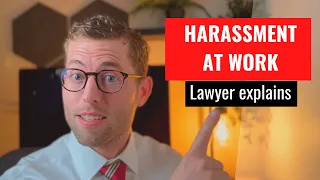 Workplace Harassment Explained By Lawyer  Workplace Harassment Explained By Lawyer