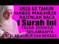 Download Lagu HABIS MAGHRIB BIASAKAN BACA SURAH AGUNG INI 1 KALI, TIDAK DISIKSA SELAMANYA DI ALAM KUBUR DAN NERAKA