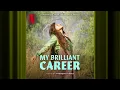 Love in the Shadows | My Brilliant Career | Official Soundtrack | Netflix