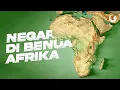 Download Lagu Ada Berapa Banyak Negara di Benua Afrika?