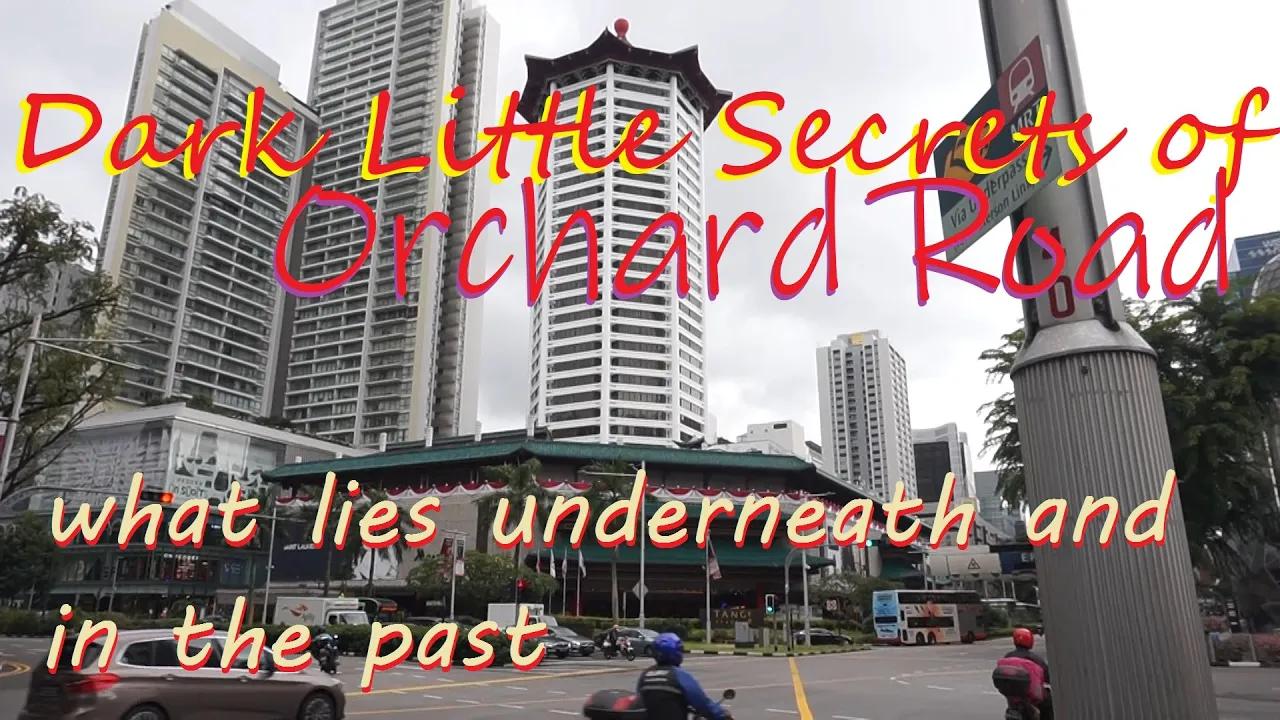 GettingLost Adventures : Dark Little Secrets of Orchard Road. Buried Secret. Places that used to be.