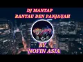 Download Lagu 🔴 DJ RANTAU DEN PANJAUAH BY NOFIN ASIA(TERBARU 2019)