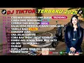 Lagu DJ TIKTOK TERBARU 2025-🎵DJ CINTAKU SUNGGUH LUAR BIASA 🎵DJ CINTA DARI SEBERANG - FULL ALBUM