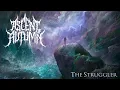 Ascent of Autumn - Struggler (Official Visualizer)