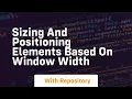 sizing and positioning elements based on window width