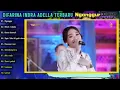 Difarina Indra Adella - Ada Rindu, Nganggur || Difarina indra Adella Full Album Teraru 2024