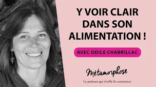 #415 Odile Chabrillac : Y voir clair dans son alimentation !