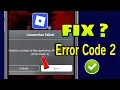 Roblox error code 2 How to fix roblox error code 2 Error code 2 roblox Roblox error code 2 fix