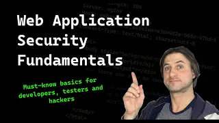 Web Application Security Fundamentals must know basics for developers testers and hackers