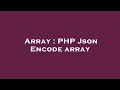 Array PHP Json Encode array