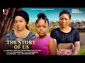 Download Lagu THE STORY OF US - NADIA BUARI, PEARL SHIM, DERA OSADEBE, CHUCKS CHYKE latest 2025 nigerian movies