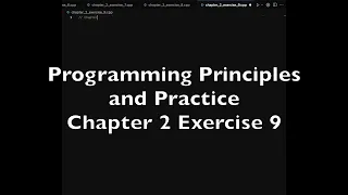 Programming Principles and Practice - Chapter 2 Exercise 9