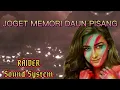 Lagu Raider Ss X Dika Remix_LAGU JOGET MEMORI DAUN PISANG Rimex 2022||VIRAL