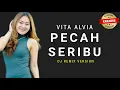 Download Lagu Vita Alvia - Pecah Seribu KARAOKE | Dj Remix Terbaru 2022