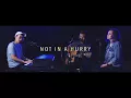 Not in a Hurry - United Pursuit x COLLECTIVE (Live Acoustic Cover)