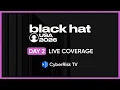 CyberRisk TV Live Coverage from Black Hat 2026 - Day 2