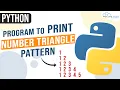 Python Program to Print Floyd s triangle Printing Numbers in Right Triangle Shape Python Pattern