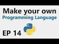 Make YOUR OWN Programming Language - EP 14
