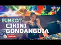 Download Lagu CIKINI GONDANGDIA - FUNKOT TERBARU by DJ SHERIN