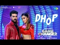 Download Lagu Dhop - Video Song | Game Changer | Ram Charan, Kiara Advani | Thaman S | Shankar